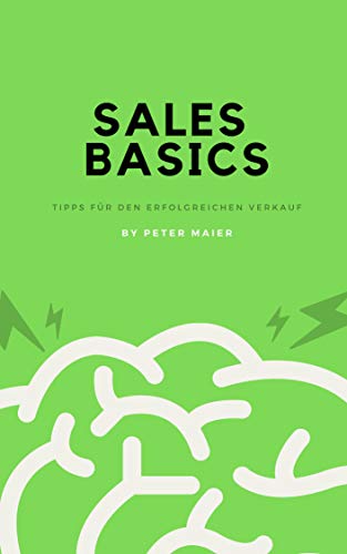 Buchcover „Sales Basics – Tipps für den erfolgreichen Verkauf“ von Peter Maier